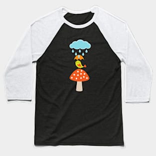 Rainy Day Bird on mushroom with Umbrella! Baseball T-Shirt